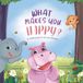 What Little Bee Publishing What Makes You Happy? Paperback