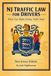 TRAFFIC LAW FOR DRIVERS New Jersey Edition: Know Your Rights During Traffic Stops