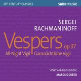 OUTHERE Sergei Rachmaninov: Vespers. Op. 37 / All-Night Vigil