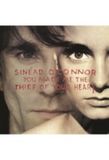 Universal Music Universal Sinead O'connor - You Made Me The Thief Of Your Heart