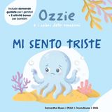 Mi Ozzie E I Colori Delle Emozioni- Mi sento triste Paperback
