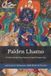 Palden Libri GmbH Palden Lhamo: Den tibetanska vägen till lyckobringande beskydd: symbolik, offerpraktik och daglig inre ordning