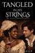 Tangled in His Strings: BWWM Interracial Historical Romance