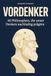 Vordenker: 48 Philosophen, die unser Denken nachhaltig prägten