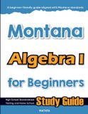 Montana Algebra I for Beginners