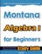 Montana Algebra I for Beginners
