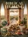 The Biblical Healing Cookbook