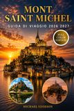 MONT SAINT MICHEL GUIDA DI VIAGGIO 2026 2027