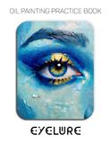Oil Eyelure Oil Painting Practice Book - Expressive Eyes & Textured Impasto Portraits
