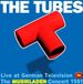 Sonic Rendezvous The Tubes - The Musikladen Concert 1981 (CD)