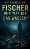 Fischer: wie tief ist das Wasser