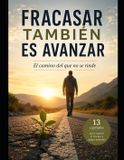 FRACASAR Libri GmbH Fracasar También Es Avanzar