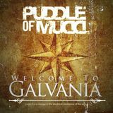 PHD Puddle Of Mudd Welcome To Galvania