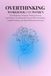 Overthinking Workbook for Women