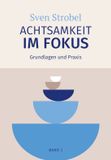 Achtsamkeit Independently Published Achtsamkeit im Fokus - Paperback