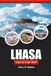 Lhasa Lhasa Guía de viaje 2026: Explora la capital del Tíbet, sus principales atracciones, cultura y joyas ocultas en China