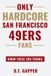 Only San Francisco 49ers 200 Facts for Hardcore Fans