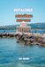KEFALONIA REISEFÜHRER 2026–2027: Der ultimative Reiseführer für Myrtos Beach, Argostoli, Fiskardo, Assos, die Melissani-Höhle, versteckte Juwelen, ... Dörfer, Tagesausflüge und Inselabenteuer