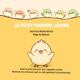 Le petit poussin Lemon: Une histoire amusante à découvrir encore et encore !