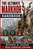 THE Markhor The Ultimate Markhor Handbook