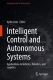 Intelligent Springer Nature Emerging Trends in Mechatronics- Intelligent Control and Autonomous Systems
