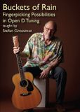 Sonic Rendezvous Stefan Grossman - Buckets Of Rain. Fingerpicking Possibilities In (DVD)