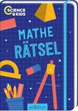Science & Kids - Mathe-Rätsel Paperback