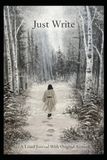 Just Write: A Lined Journal with Original Artwork