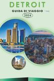 DETROIT GUIDA DI VIAGGIO 2027