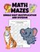 Math Mazes: Single Digit Multiplication and Division: 100 Fun and Engaging Single Digit Multiplication and Division Math Mazes