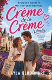 Creme de la Creme: Witty rom com, set in a swoon worthy french chateau