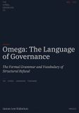 Omega: Symbol Grounding Framework- Omega: The Language of Governance: The Formal Grammar and Vocabulary of Structural Refusal: 4