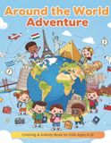 Color Your Way Around the World: Learn About the World While Coloring!