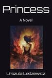Princess: A Novel