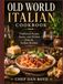 OLD WORLD ITALIAN COOKBOOK