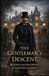 The Gentleman's Descent: Murder and Deception in Victorian London
