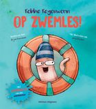Robbie Veltman Uitgevers B.V. Robbie Regenworm op zwemles!