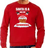 Bellatio Decorations Shoppartners Bv Grote maten foute Kerst sweater / Kerst trui Santa is a big fat motherfucker rood voor heren - Kerstkleding / Christmas outfit XXXL