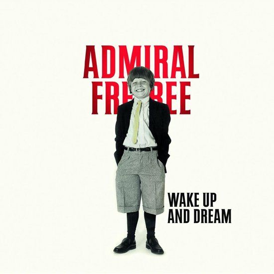 Admiral Freebee - Wake Up And Dream - CD