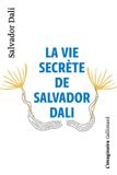 La Gallimard La vie secrète de Salvador Dali