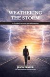 Weathering The Storm: A Guided Journal For Reinvention