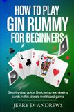 How Independently Published How to Play Gin Rummy for Beginners
