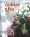 Vonk Uitgevers Vonk Achter glas