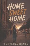 Home Sweet Home: A Memoir