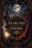 Il Marchio Delle Ombre: Il Marchio Delle Ombre Paperback
