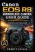 Canon EOS R8 Mirrorless Camera User Guide for Beginners to Pro Level