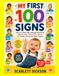 MY FIRST 100 SIGNS: Ages 0-3: Baby Sign Language Picture Book with ASL Signs, Photos & First Words for Toddlers and Speech Delay Support Target