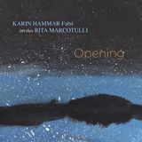 Opening Karin Hammar Fab 4, Rita Marcotulli - Opening (CD)