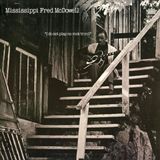 Sonic Rendezvous Mississippi Fred McDowell I Do Not Play No Rock'n'roll (LP)