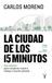 La Taurus La ciudad de los 15 minutos: Una solución para recuperar nuestro tiempo y nuestro planeta